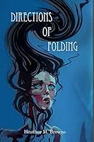 Directions of Folding 1503007499 Book Cover