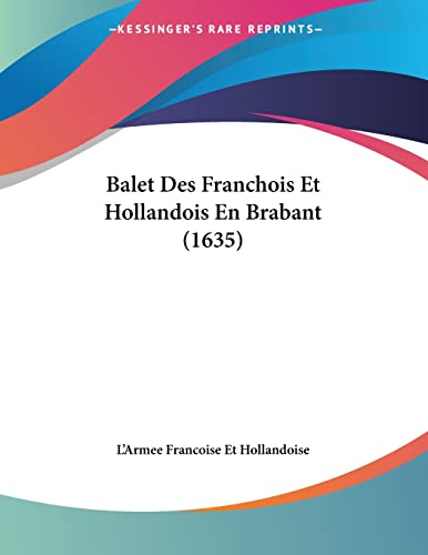 Balet Des Franchois Et Hollandois En Brabant (1635)