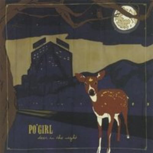 Deer in the Night [Audio CD] Po' Girl; Allison Russell; Michael Jerome; Awna Teixeira and Julie Miller