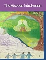 The Graces Inbetween: proof of God 1520430477 Book Cover