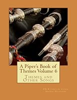 A Piper's Book of Themes Volume 6 150084442X Book Cover