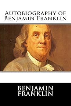 The Autobiography of Benjamin Franklin