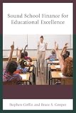 Sound School Finance for Educational Excellence