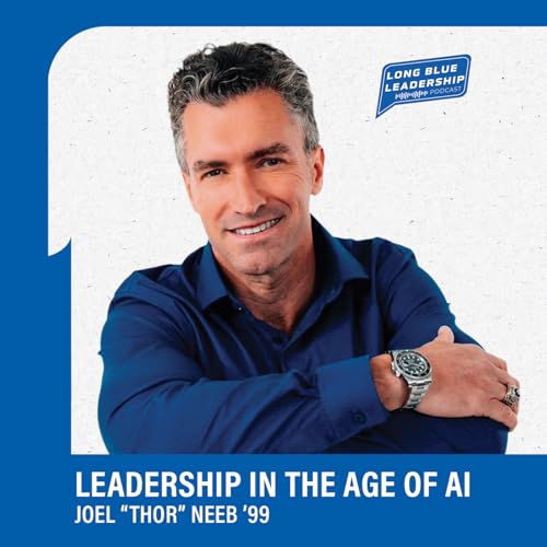 Joel "Thor" Neeb &rsquo;99 - Leadership in the Age of AI