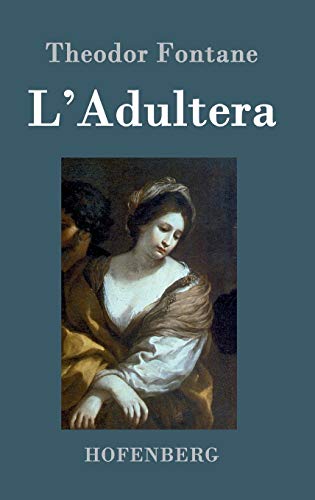 L'Adultera: Novelle [German] 3843028648 Book Cover