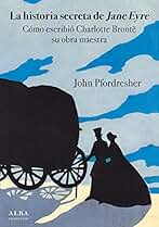 La historia secreta de Jane Eyre (Trayectos)