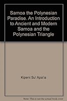 Samoa the Polynesian Paradise. An Introduction to Ancient and Modern Samoa and the Polynesian Triangle B00A6GK3SW Book Cover