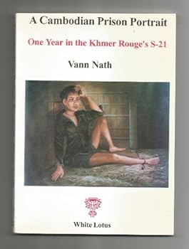 Paperback A Cambodian Prison Portrait. One Year in the Khmer Rouge's S-21 Book