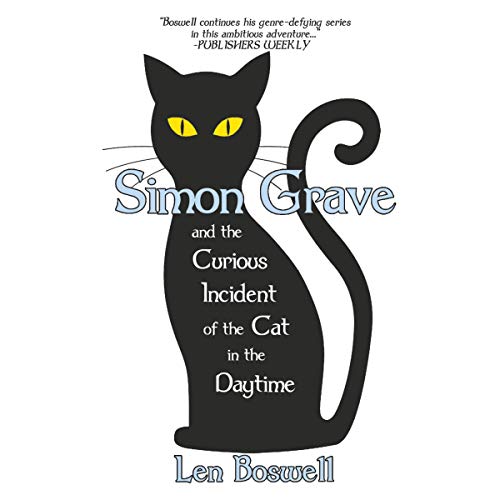 Simon Grave and the Curious Incident of the Cat in the Daytime by Len Boswell episode artwork