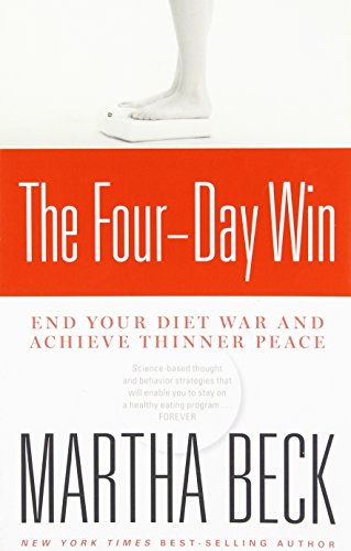 The Four-Day Win: End Your Diet War and Achieve Thinner Peace
