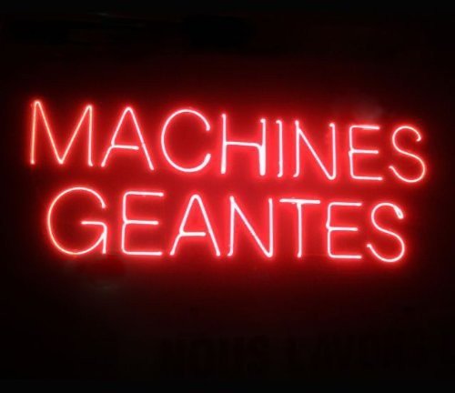 Machines Géantes [Audio CD] Machines Géantes