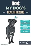 My dog's - Health Record: Health Booklet for your Dog | Cane Corso | 120 pages | 6 x...