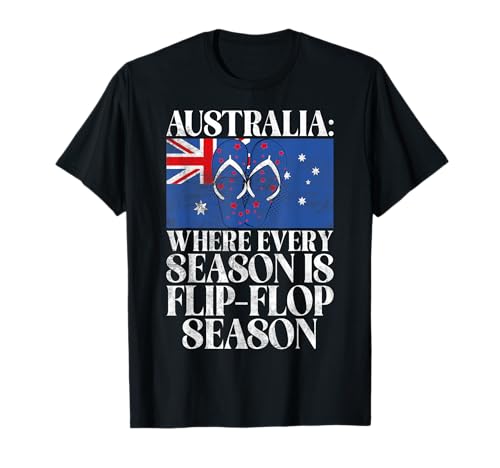 Australia donde cada temporada es temporada de flip flop australiano Camiseta