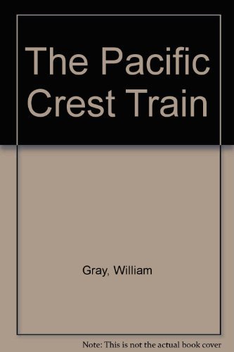 The Pacific Crest Train