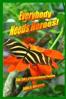 Paperback Everybody Needs Heroes Book