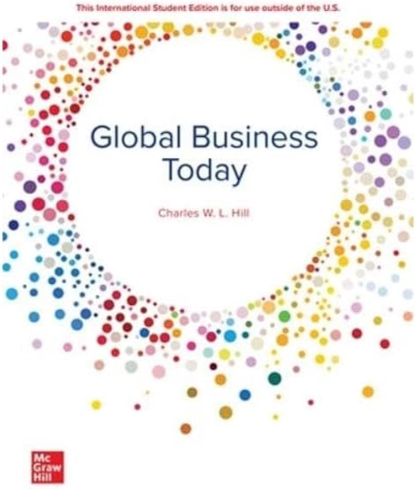 ビジネス・経済 Global Business Today 9e Global Business Today: 2024 Release ISE: Charles Hill