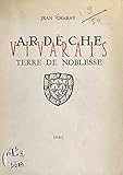  Ardèche, Vivarais: Terre de noblesse