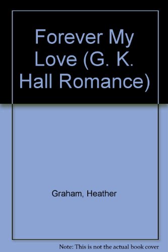 Forever My Love (G K Hall Large Print Romance Series)