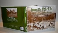 Among the White Hills: The Life and Times of Guy L. Shorey 0914339680 Book Cover