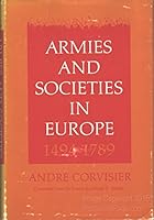 Armies and societies in Europe, 1494-1789 0253129850 Book Cover