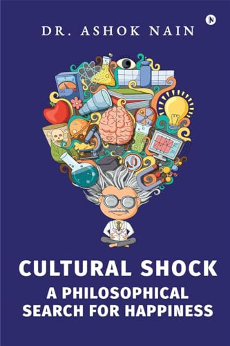 Cultural Shock: A Philosophical Search for Happiness