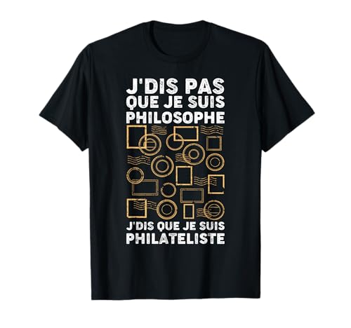 Collectionneur de Timbres Philatéliste | Citation Philatélie T-Shirt
