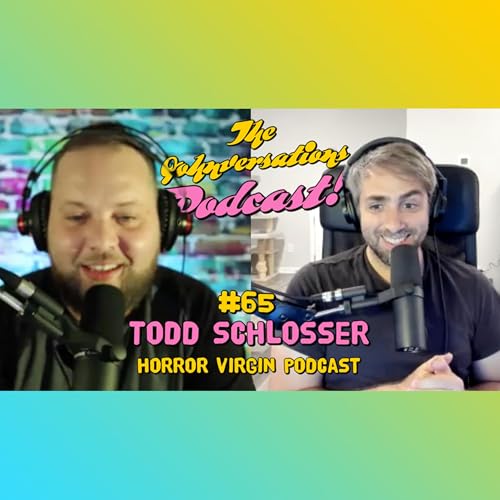 #65 - Todd Schlosser (The Horror Virgin Podcast) cover art