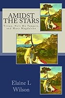 Amidst the Stars: Titian, Noli Me Tangere, and Mary Magdalene 1515323889 Book Cover