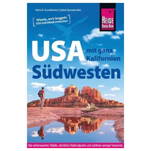 Reise Know-How Reiseführer USA Südwesten: mit ganz Kalifornien