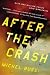After the Crash: A Novel
