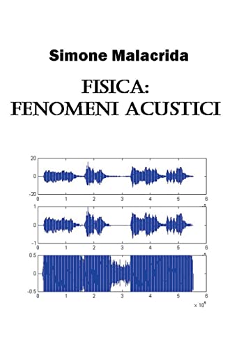 Fisica: fenomeni acustici (Italian Edition)