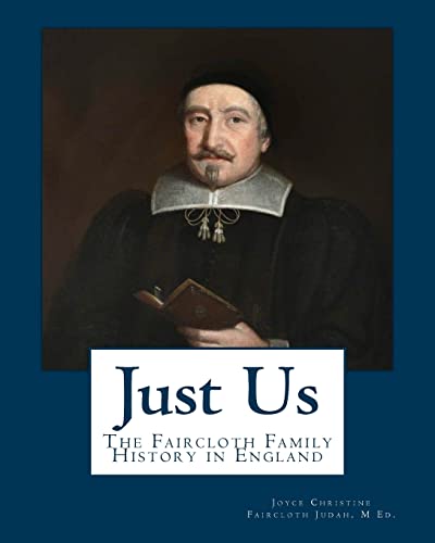 Just Us: The Faircloth Family History in England