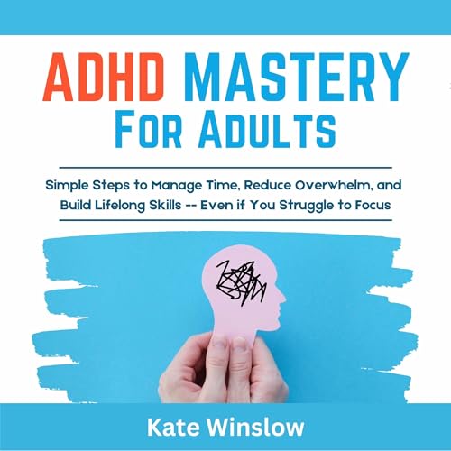 ADHD Mastery for Adults by Kate Winslow episode artwork
