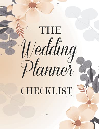 The Wedding Planner Checklist: The Joyful Destination Wedding Planner Includes Wedding Planner Notebook
