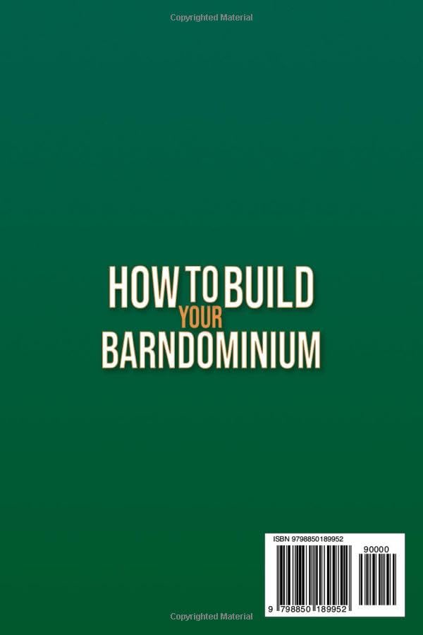 Miniatura 2 de How to Build Your Barndominium Learn the Procedures, Techniques, and Projects for Making a Modern, Comfortable, and Durable Barndo on a Budget