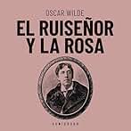 El ruiseñor y la rosa