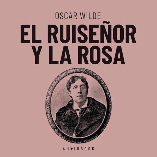El ruiseñor y la rosa