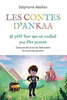 Le petit tsar qui ne voulait pas être pauvre: Comprendre la loi de l'attraction et la pensée positive (Les contes d'Ankaa: contes d'eveil pour enfants) 1092334327 Book Cover