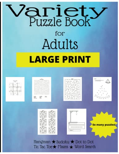Variety Puzzle Book: Dot to Dot, Hangman, Sudoku, Word Search, Ti...