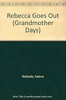 Rebecca Goes Out 1562882694 Book Cover