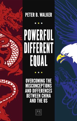 Powerful, Different, Equal: Overcoming the Misconceptions and Differences Between China and the US view 2
