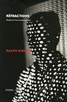 Ralph Gibson Refractions /franCais 3865211186 Book Cover