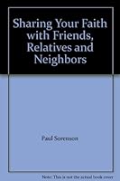 Sharing Your Faith with Friends, Relatives and Neighbors 0806600381 Book Cover