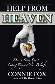 Paperback Help from Heaven: Direct From Spirit: Living Beyond Your Beliefs Book