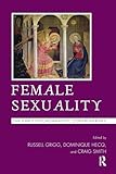 Female Sexuality: The Early Psychoanalytic Controversies