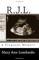 R.J.L.: A Pregnant Memoir 144950101X Book Cover