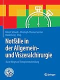 Notfälle in der Allgemein- und Viszeralchirurgie: Kurze Wege zur Therapieentscheidung