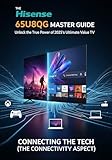  Der Hisense 65U8QG Master Guide: Entdecken Sie die volle Leistung des Fernsehers mit dem besten Preis-Leistungs-Verhältnis von 2025. (German Edition)