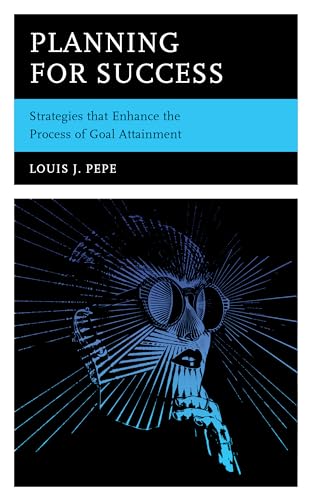 Planning for Success: Strategies that Enhance Goal Attainment