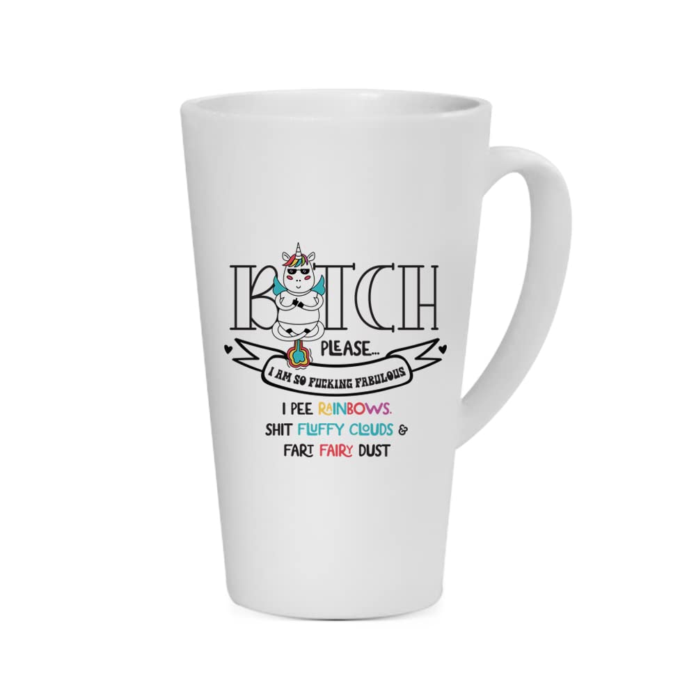 Getagift Funny Unicorn Mug Bitch Please... I Am Fucking Fabulous, Gift for Best Friend, for Girls,Christmas Tea Cocoa Soup Daily use Mug Birthday Party gage Keepsake Ceramic Latte Coffee Mug. (17 oz)